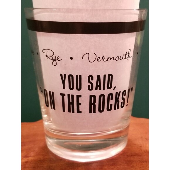 Vintage "You Said on the Rocks!" 8oz Rocks Glass Scotch Bourbon Rye Brandy - Picture 2 of 4
